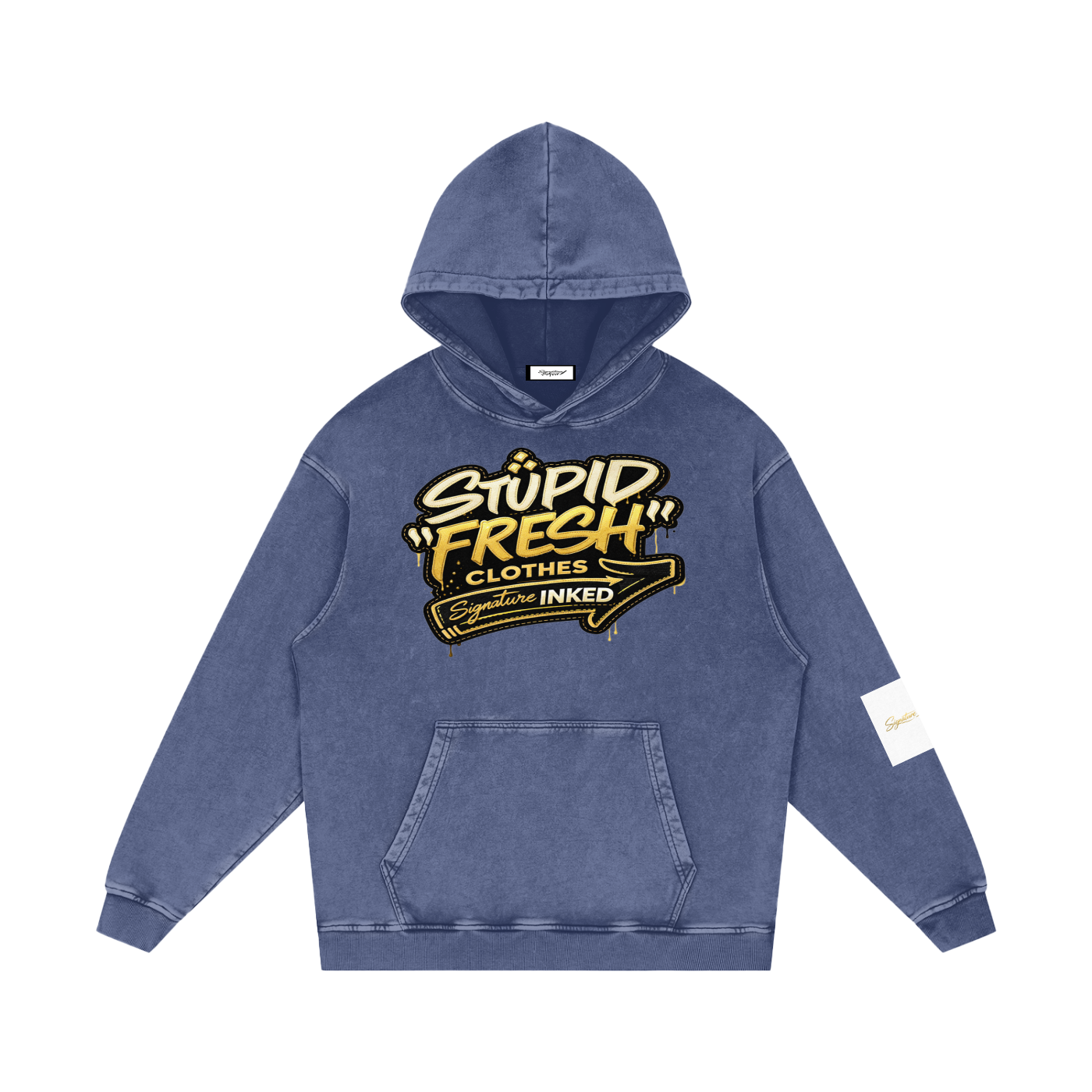 Stupid fresh Hoodie