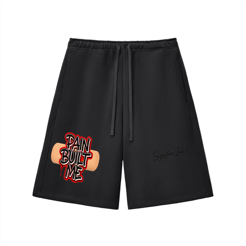 Pain built me shorts 