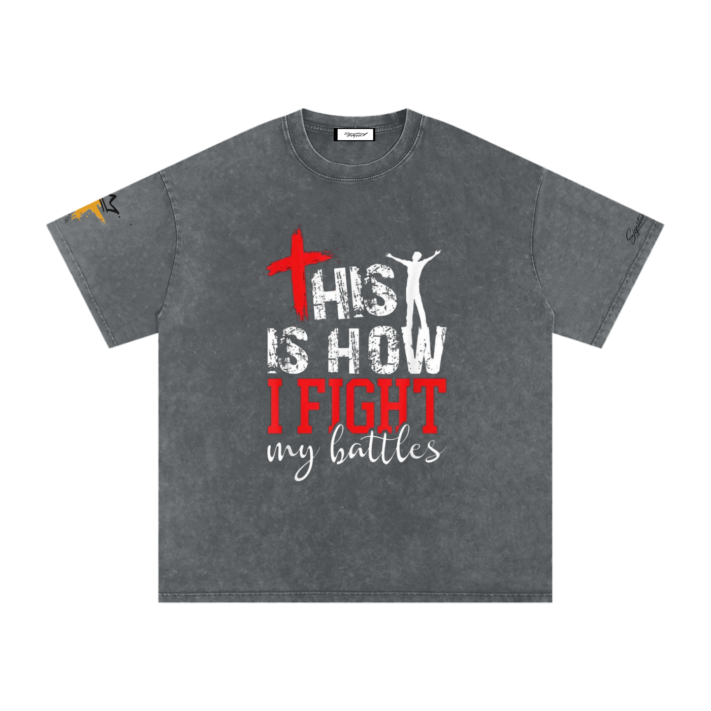 How I fight my Battles T-Shirt