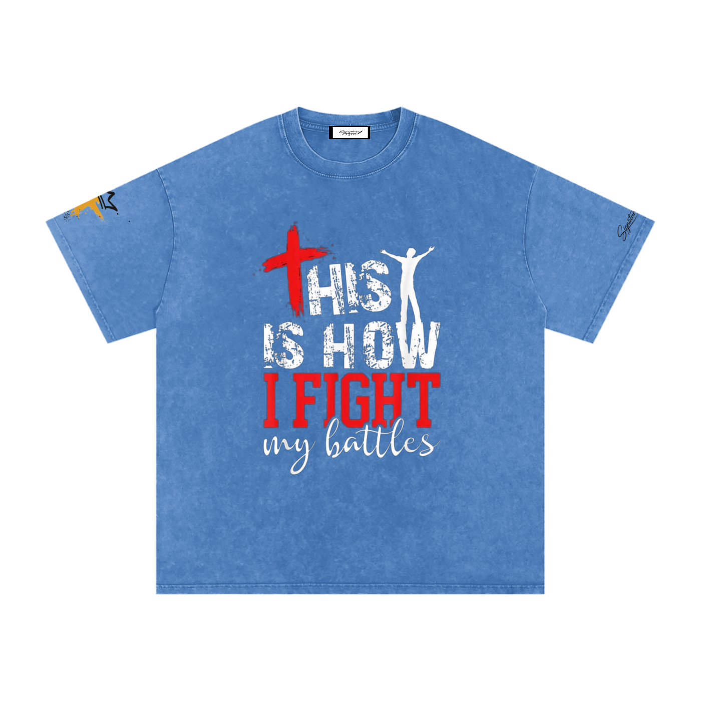 How I fight my Battles T-Shirt