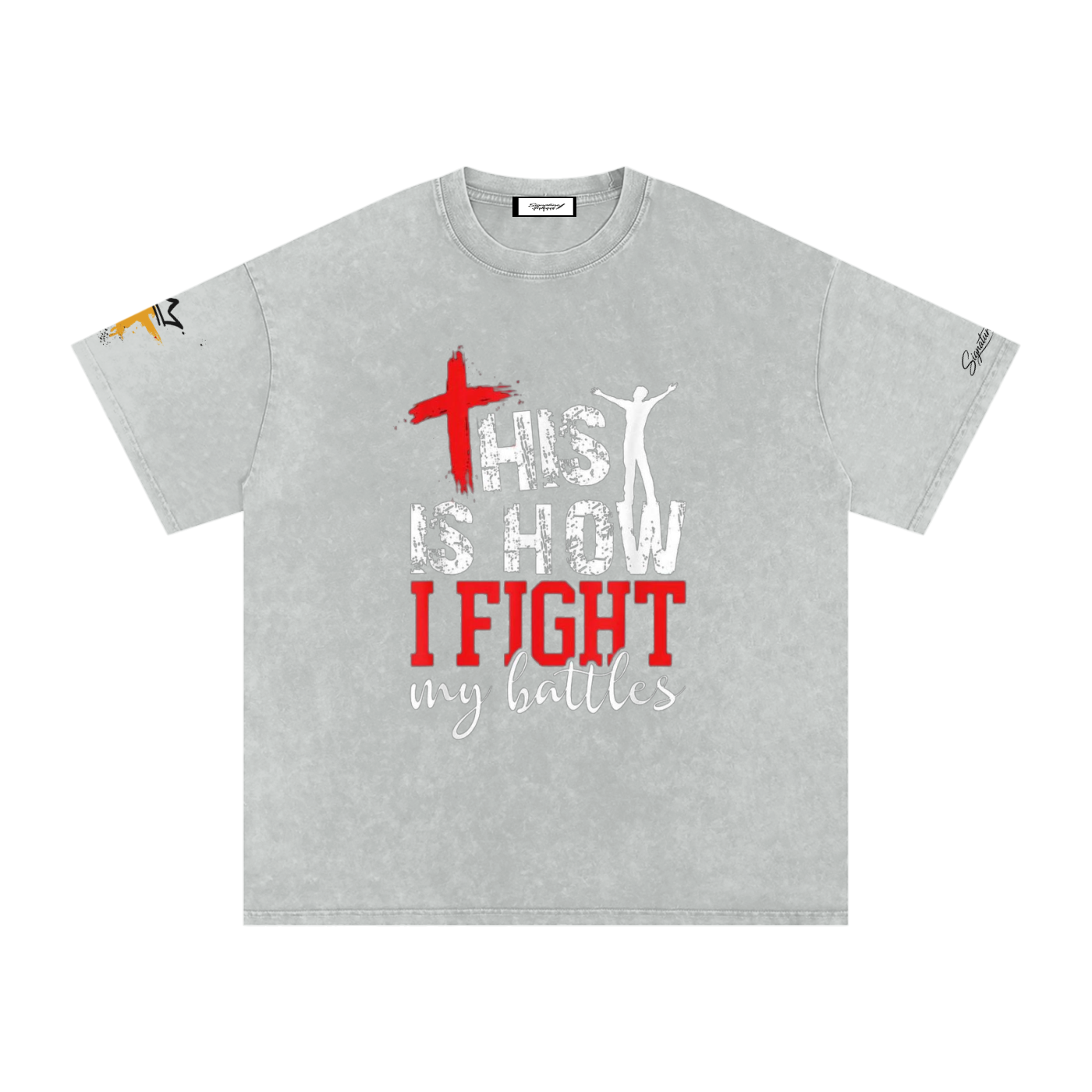 How I fight my Battles T-Shirt