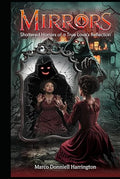 Mirrors: Shattered Horrors of a True Love's Reflection